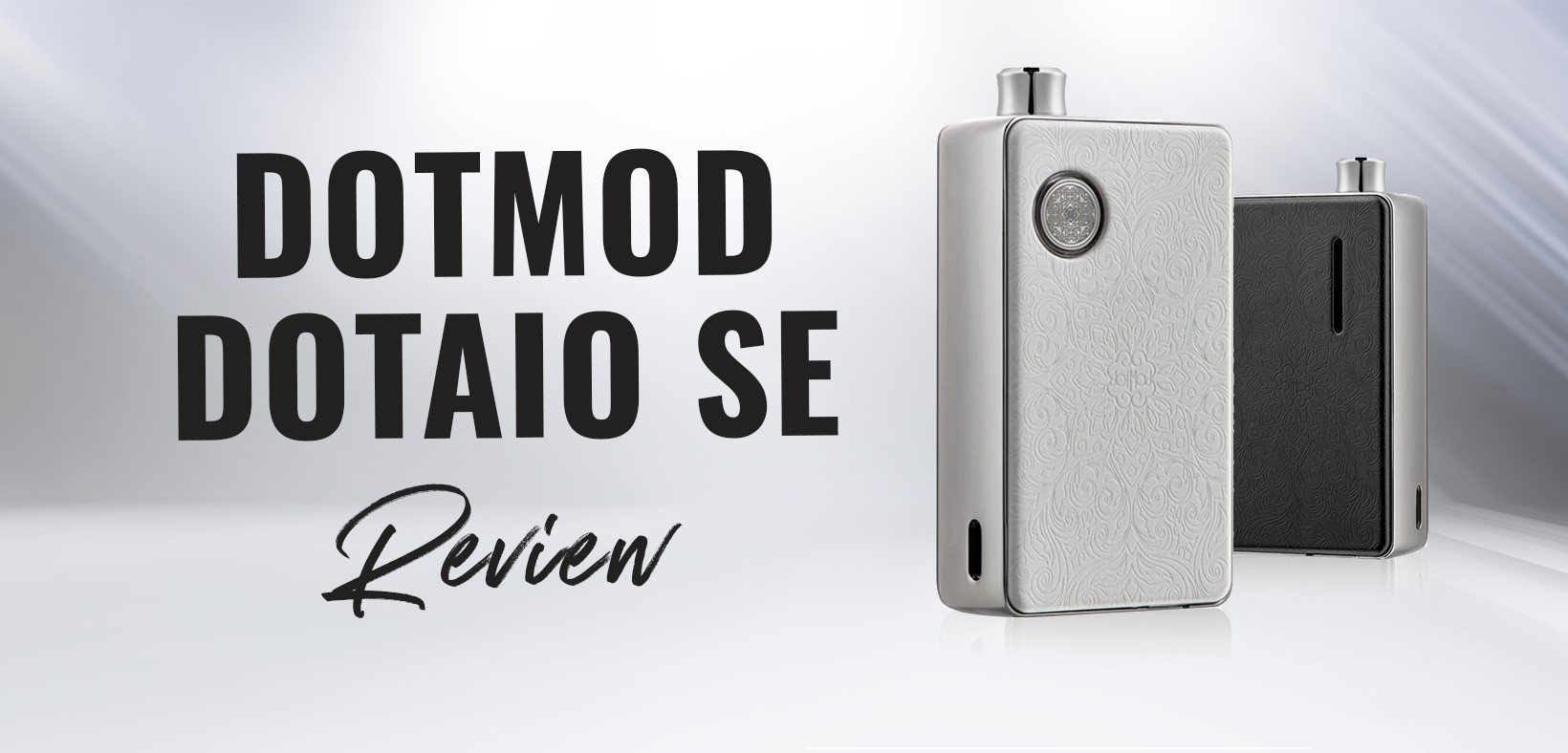 Dotmod DotAIO SE Review | E-Cigarette Reviews | Vapouround Magazine