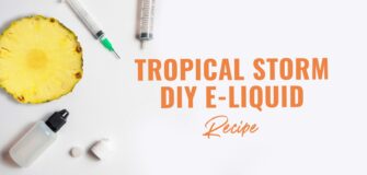 TROPICAL STORM DIY Eliquid recipe