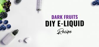 Dark fruits diy eliquids recipe